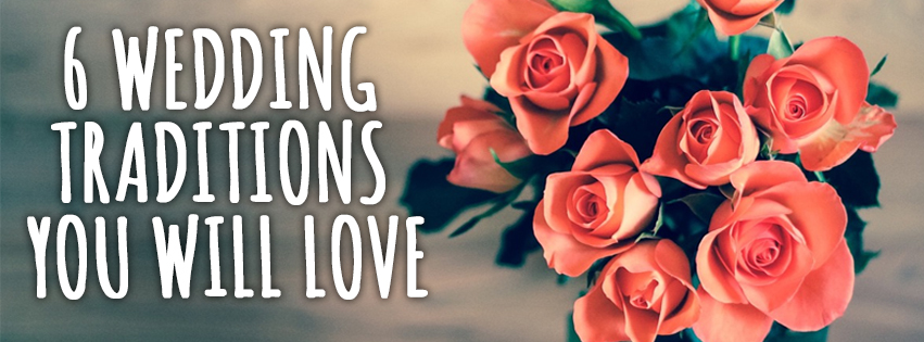 6-wedding-traditions-you-will-love